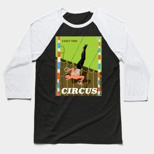 Visit The Circus Baseball T-Shirt